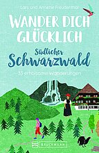 Wander Dich glücklich Südlicher Schwarzwald