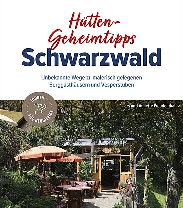 Hütten-Geheimtipps im Schwarzwald