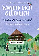 Wander Dich glücklich Nördlicher Schwarzwald